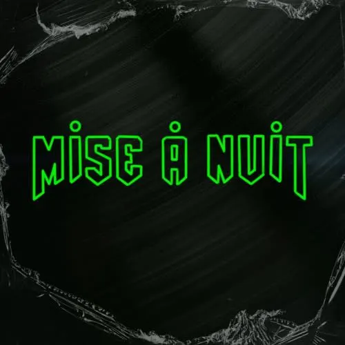 La Mise à Nuit