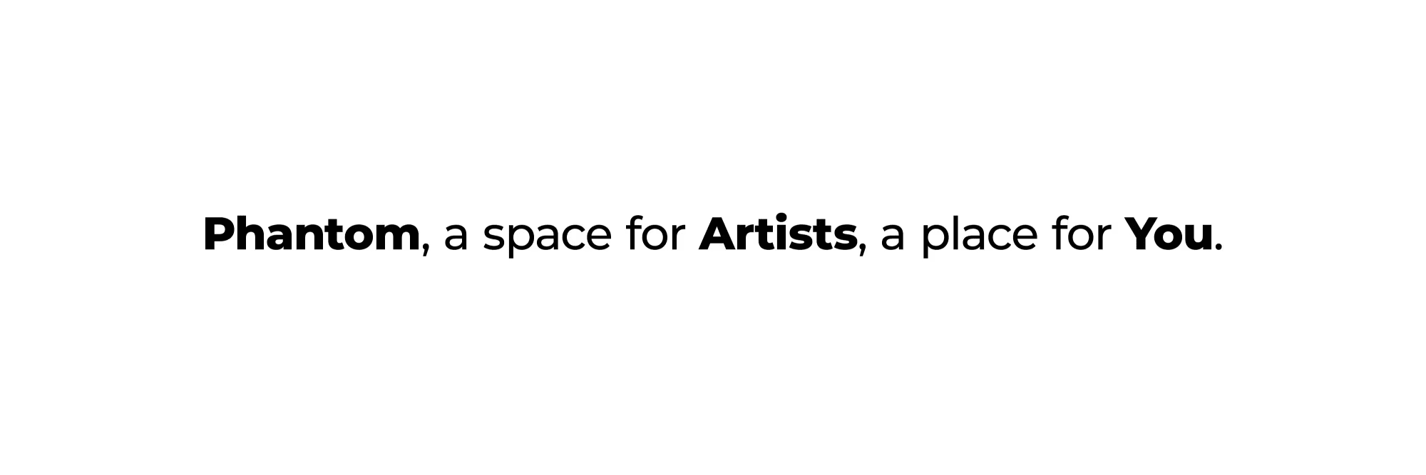 Phantom is an Artist