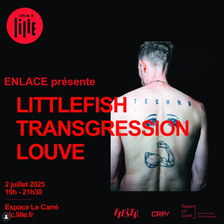 Enlace Présente : Littlefish, Transgression, Louve