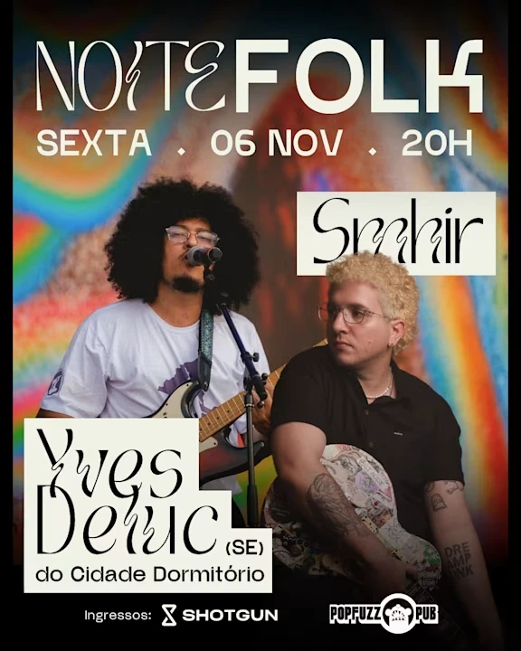Noite Folk: Yves Deluc (Cidade Dormitório) + Smhir