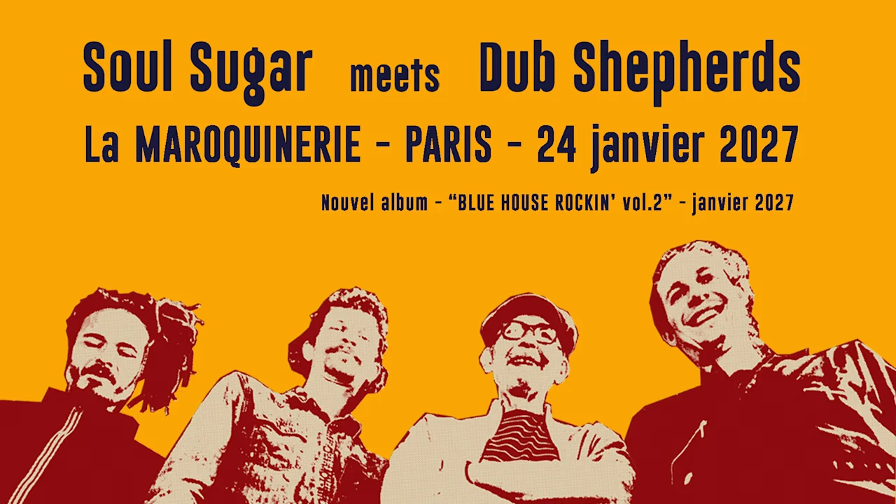 Dub Shepherds Meets Soul Sugar @ La Maroquinerie