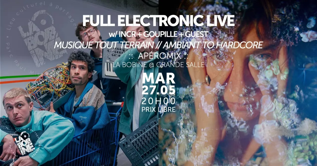 La Bobine - Apéromix :: Full Electronic Live :: Musique Tout Terrain // Ambiant To Hardcore