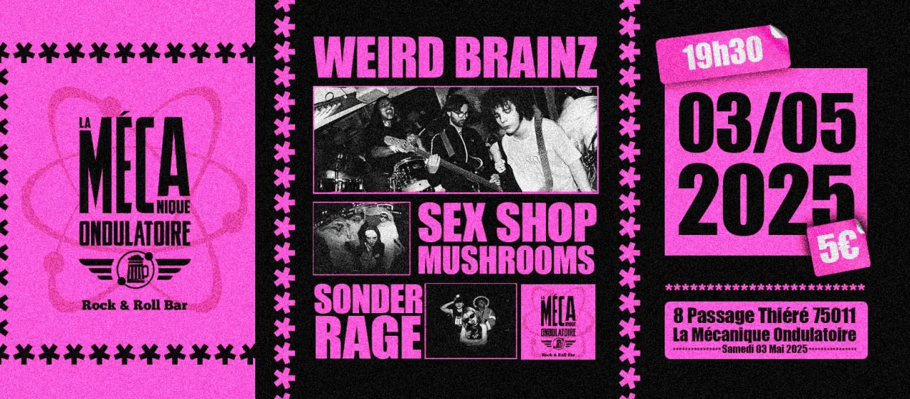 Weird Brainz ✦ Sex Shop Mushrooms ✦ Sonder Rage