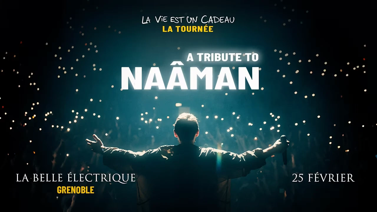 Tribute To Naâman - Grenoble