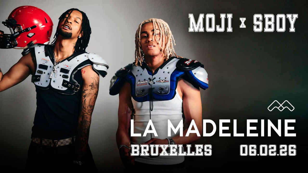 Moji X Sboy - La Madeleine - Bruxelles