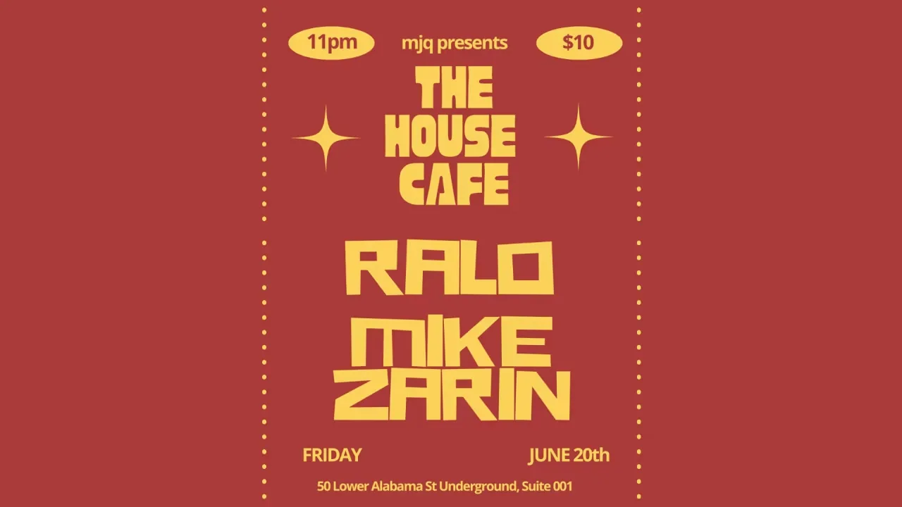 House Cafe W/ Ralo + Mike Zarin