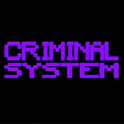 CRIMINAL SYSTEM