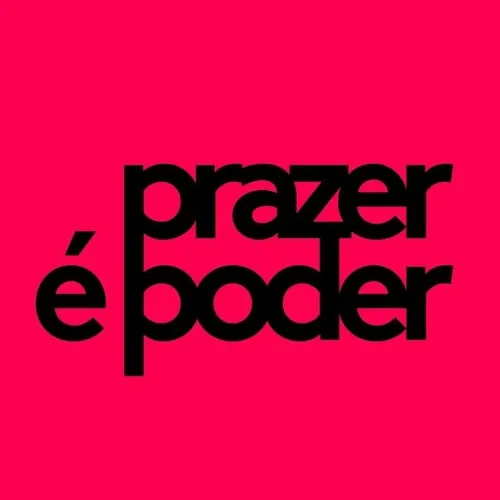 Prazer é Poder