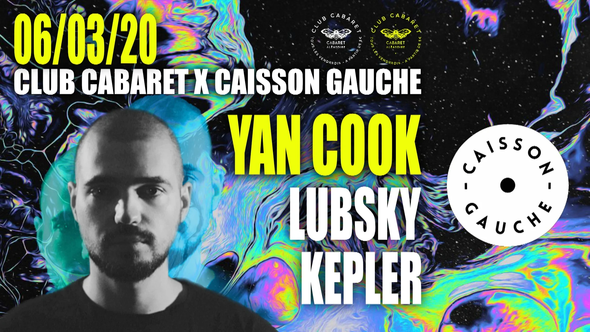 Club Cabaret X Caisson Gauche : Yan Cook + Kepler + Lubsky