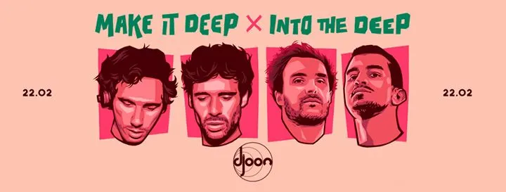 Djoon: Make It Deep X Into The Deep All Night Long