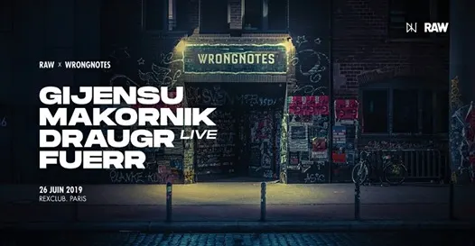 Raw X Wrongnotes W/ Gijensu, Makornik, Draugr Live, Fuerr
