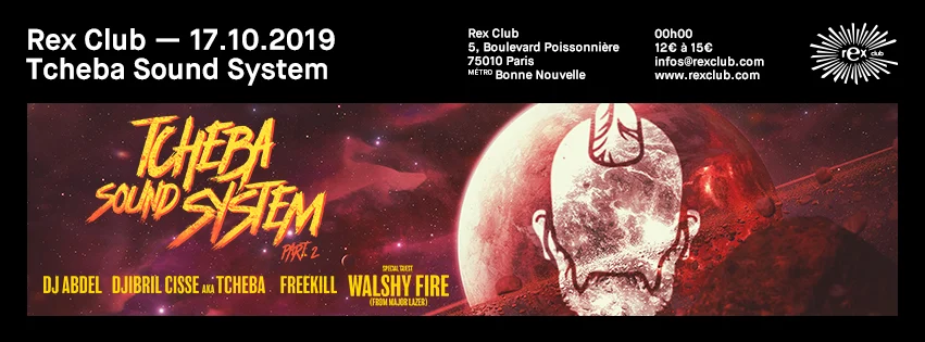 Tcheba Soundsystem: Walshy Fire From Major Lazer, Tcheba & More