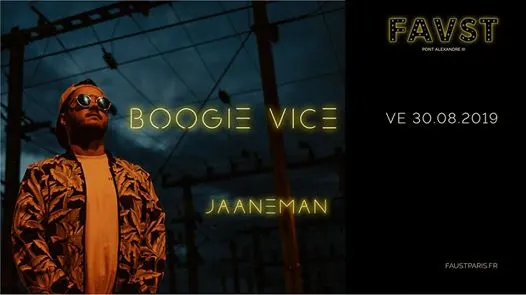 Faust Reopening: Boogie Vice - Jaaneman