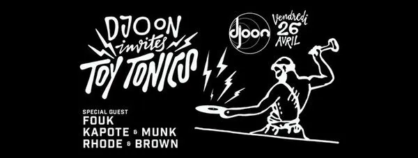 Djoon Invites Toy Tonics: Fouk, Kapote, Munk, Rhode & Brown