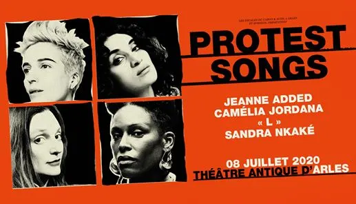 Protest Songs : Jeanne Added, Camélia Jordana, "L", Sandra Nkake