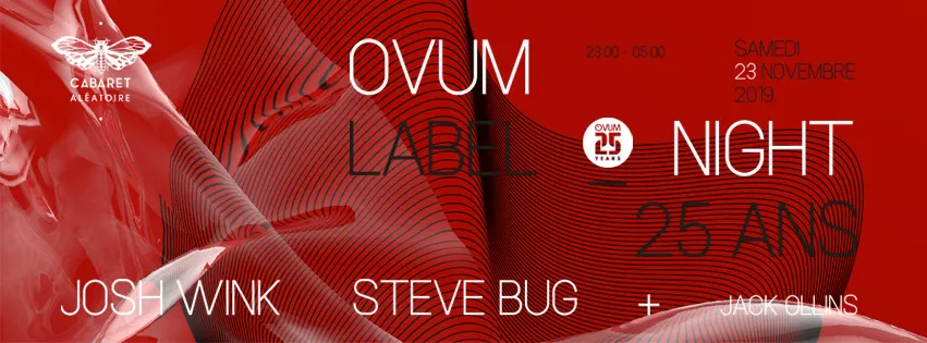 Ovum 25 Years Label Night / Josh Wink +Steve Bug 