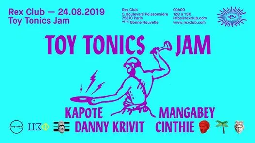 Toy Tonics Jam: Danny Krivit, Kapote, Mangabey, Cinthie