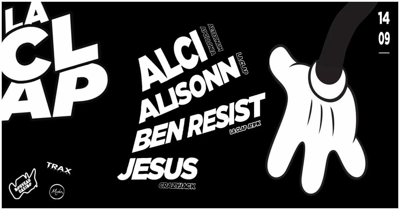 La Clap Party W/ Alci / Alisonn / Jesus (Crazyjack) / Ben Resist