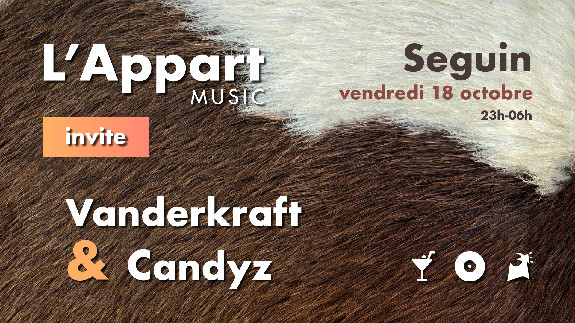 Seguin X L'appart Music Invitent : Vanderkraft & Candyz