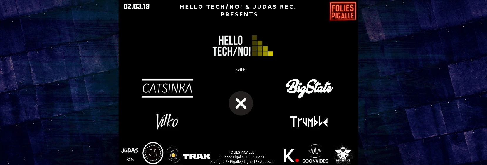 Hello Tech/No! - Catsinka X Bigstate X Vilko X Trumble At Folies Pigalle
