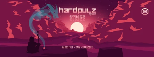 Strike | Grenoble • Hardstyle / Raw / Hardcore