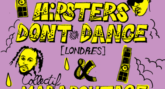 Pam Invite Hipsters Don't Dance & Maraboutage