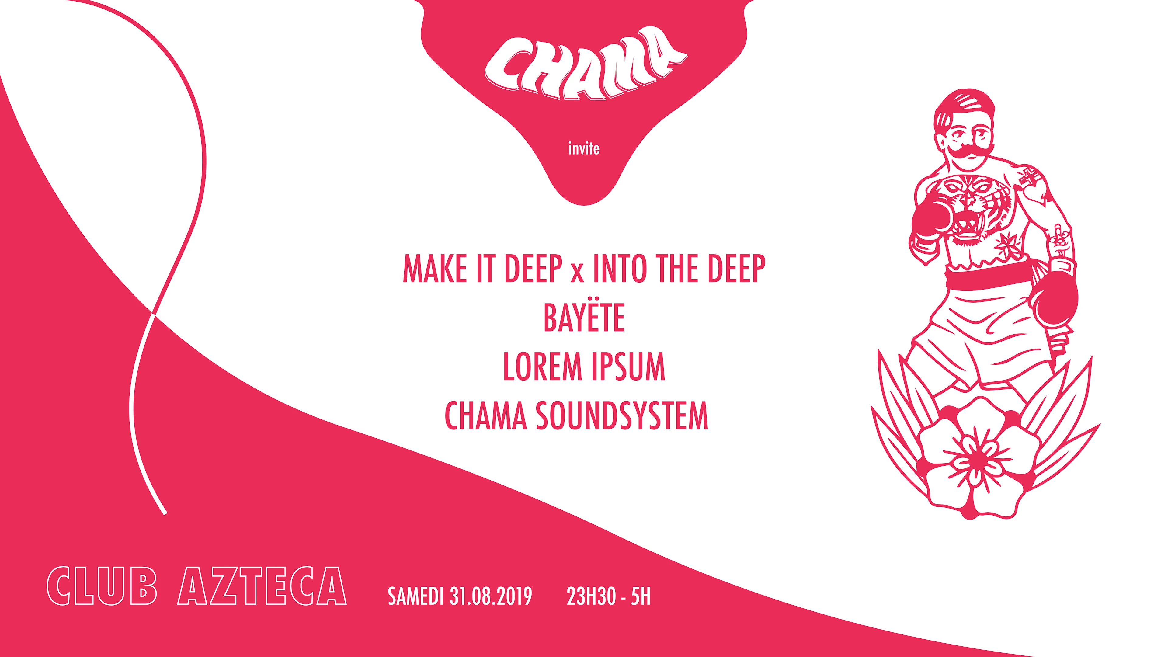 Chama Invite Make It Deep X Into The Deep, Bayetë, Lorem Ipsum