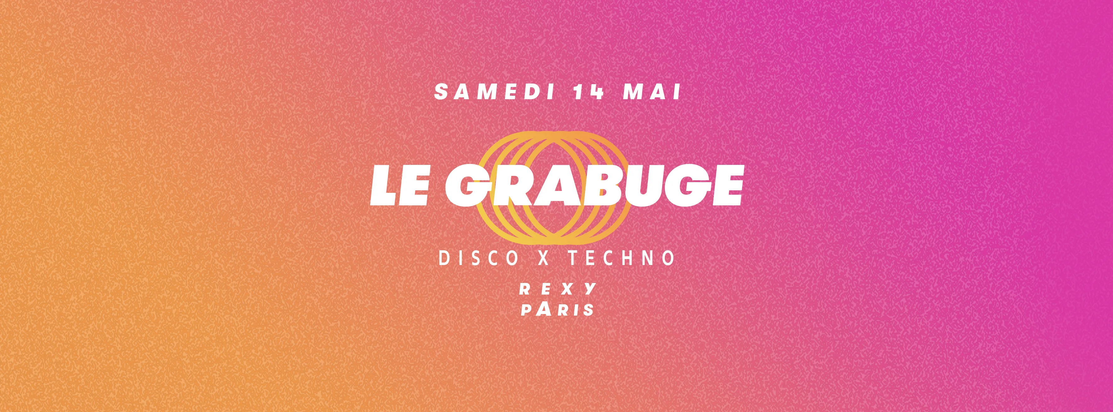 Le Grabuge #16 • 2 Rooms • Disco X Techno