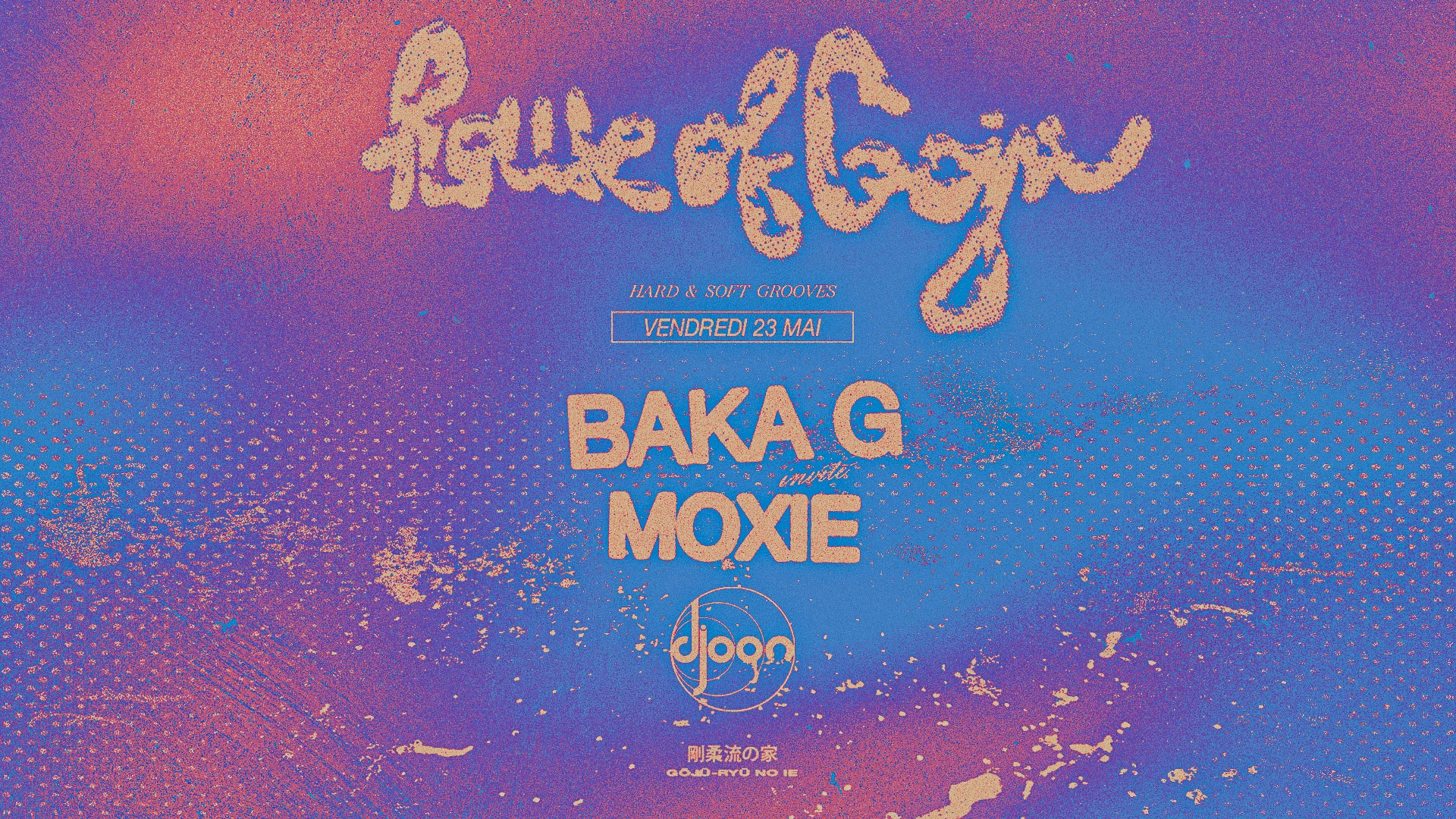 'house Of Goju' Baka G Invite Moxie