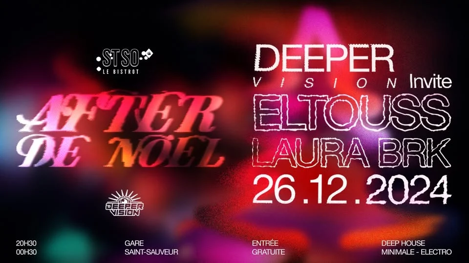 After De Noël | Deeper Vision Invite Eltouss + Laura Brk