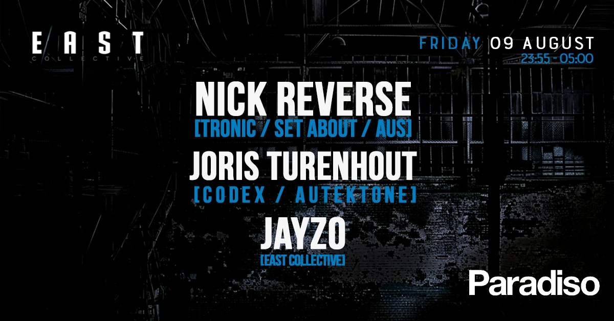 East Techno Collective W/ Nick Reverse [Aus]