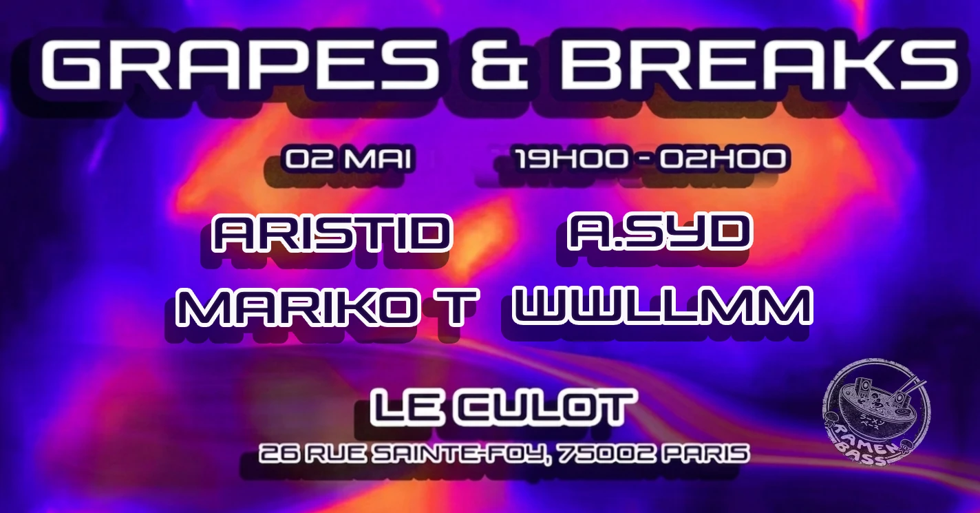 Ramen Bass Presents Grapes & Breaks