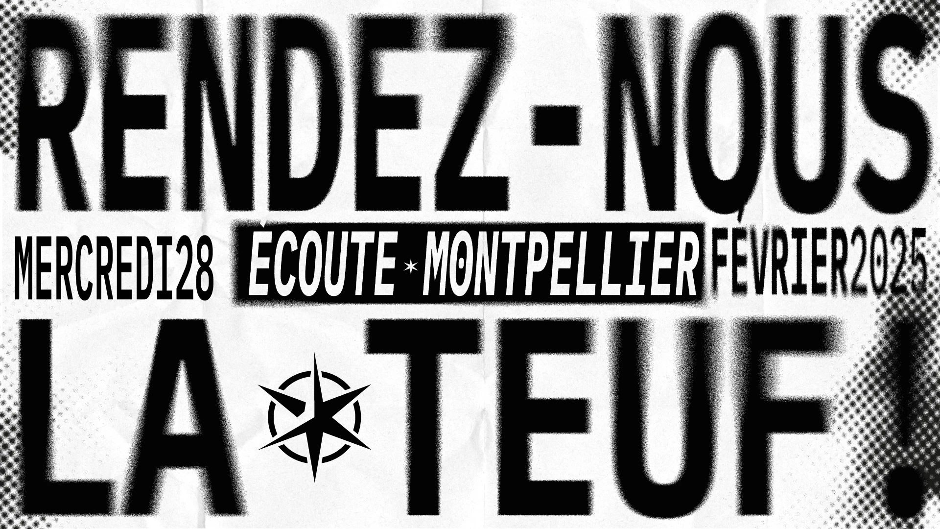 Écoute Montpellier #2: Rendez-Nous La Teuf !