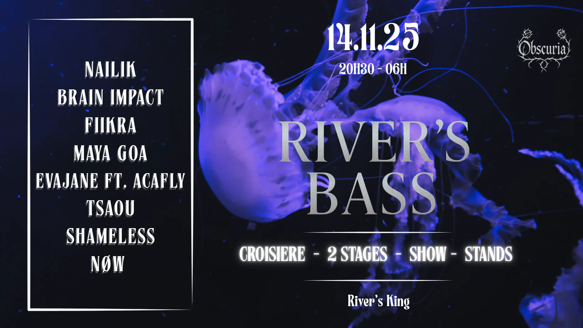 River's Bass - Obscuria W/ Brain Impact, Nailik, Fiikra...