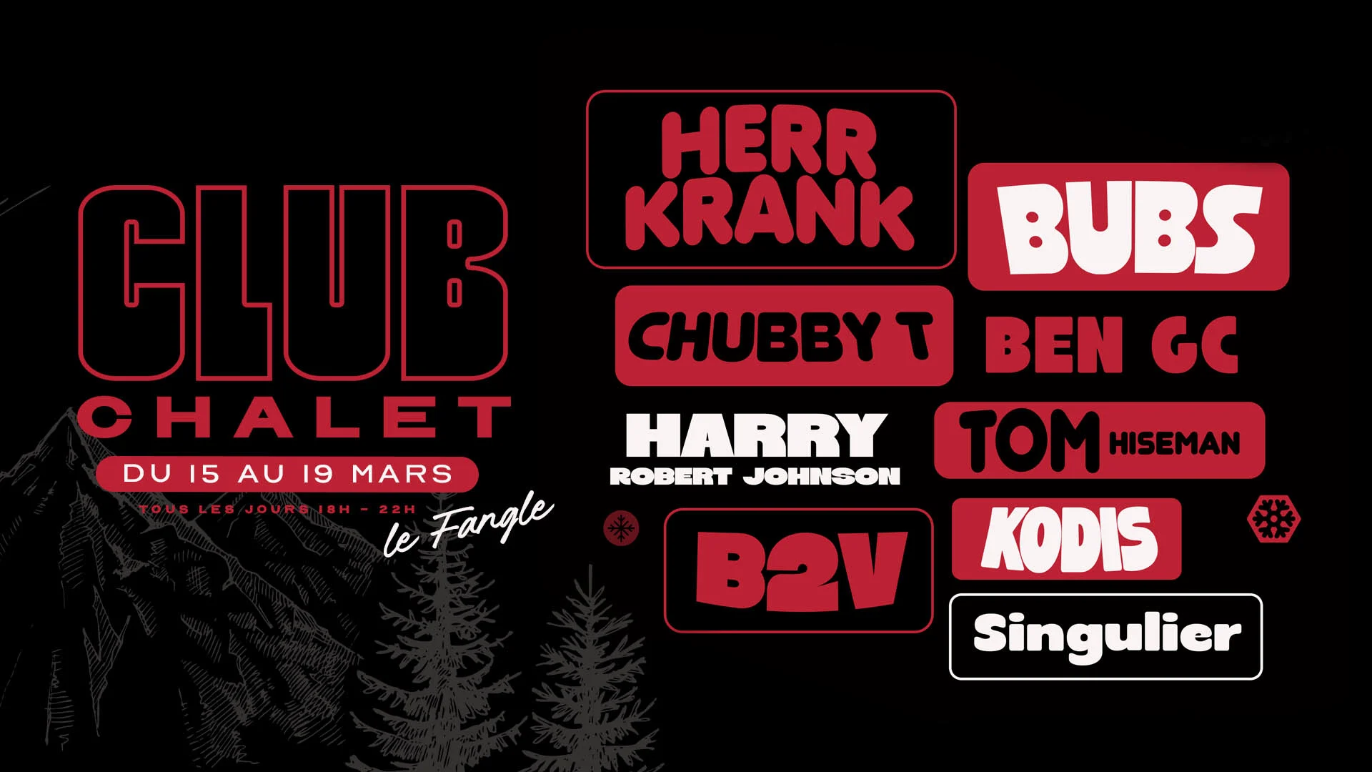 Club Chalet : Herr Krank, Bubs, Chubby T & More - Avoriaz