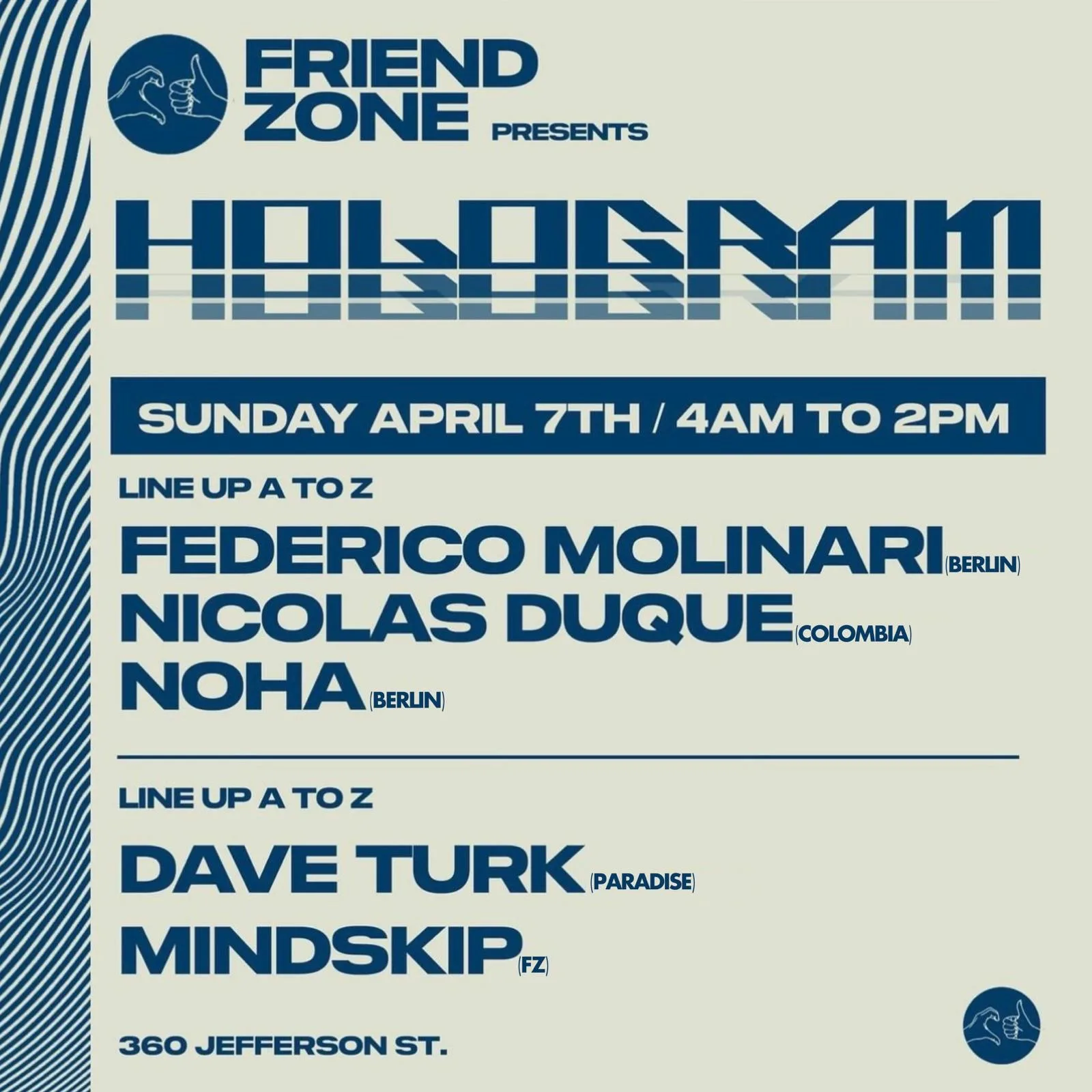 Friendzone Presents Hologram /Federico / Nicolas/ Noha