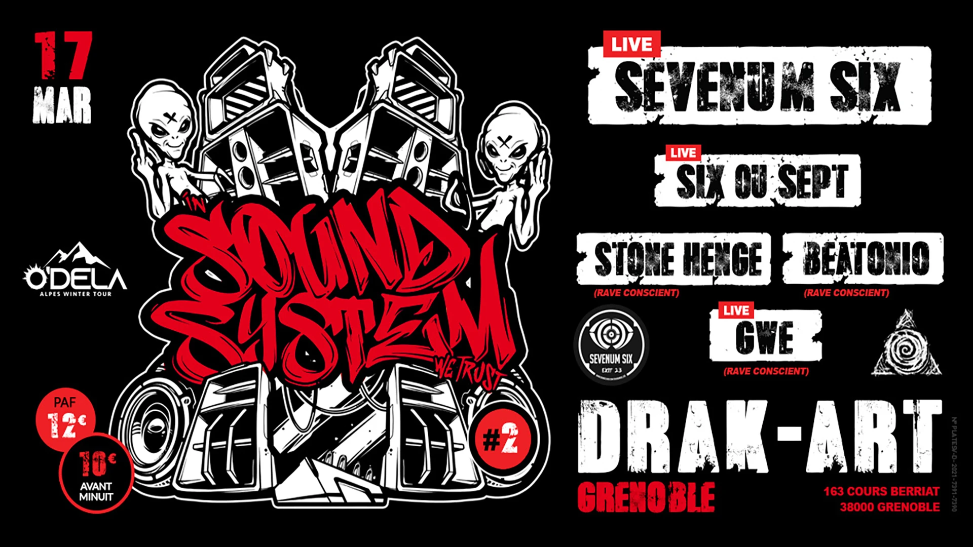 Sevenum Six + Six Ou Sept + Rave Conscient @ Drak-Art