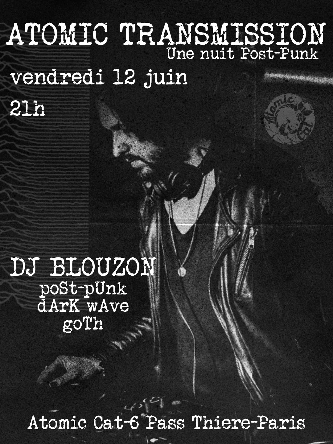 Atomic Transmission: Une Nuit Post-Punk By Dj Blouzon