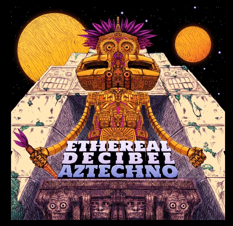 Ethereal Decibel Company X Aztechno