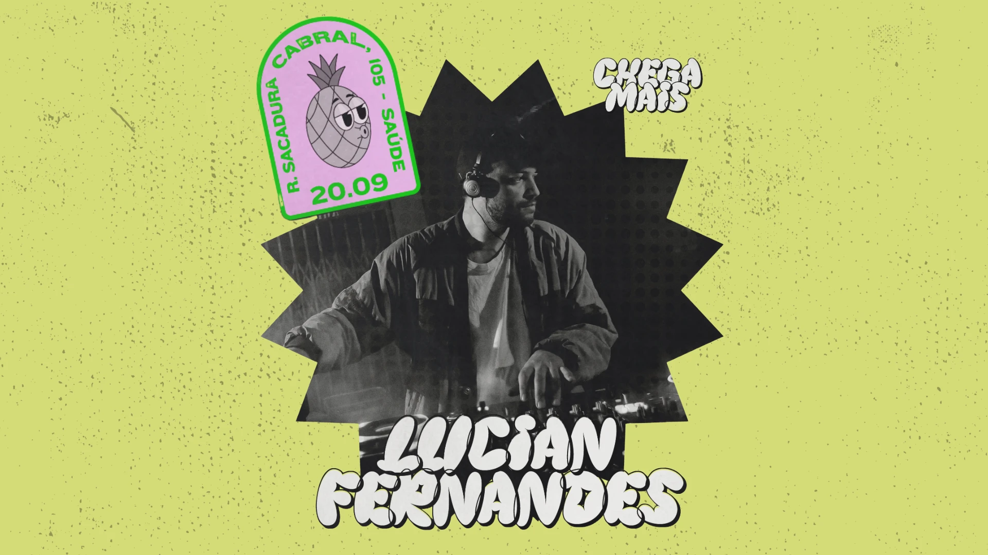 Chega Mais, Lucian Fernandes