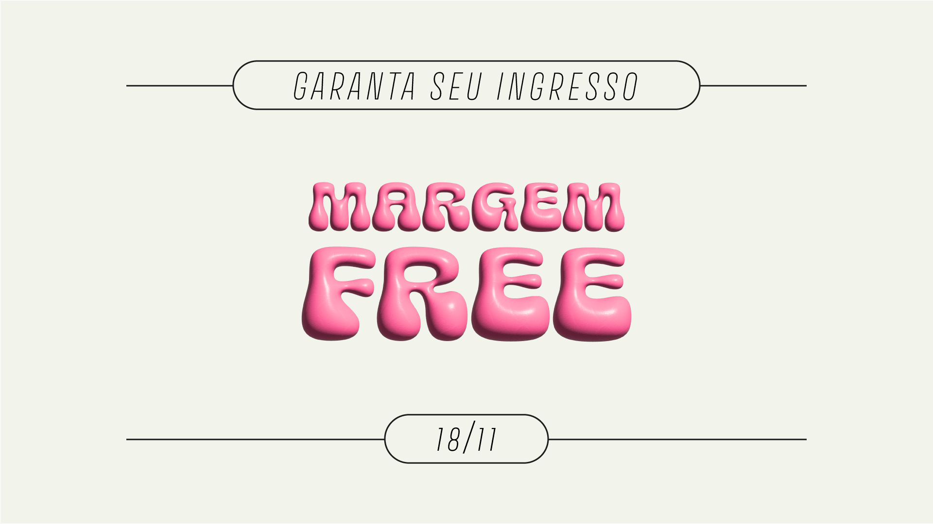 Margem 7 Anos | Free | 18.11.23