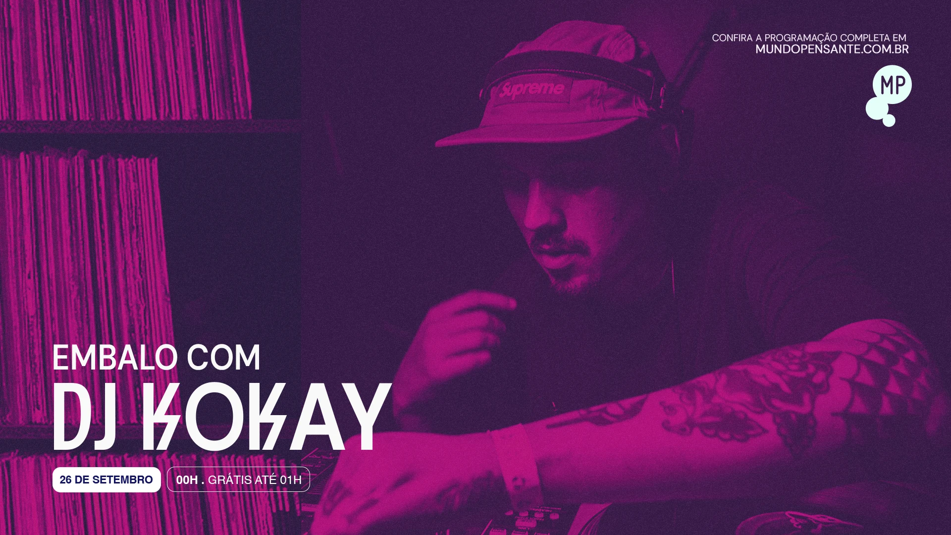 26/9 - Embalo Com Dj Kokay No Mundo Pensante