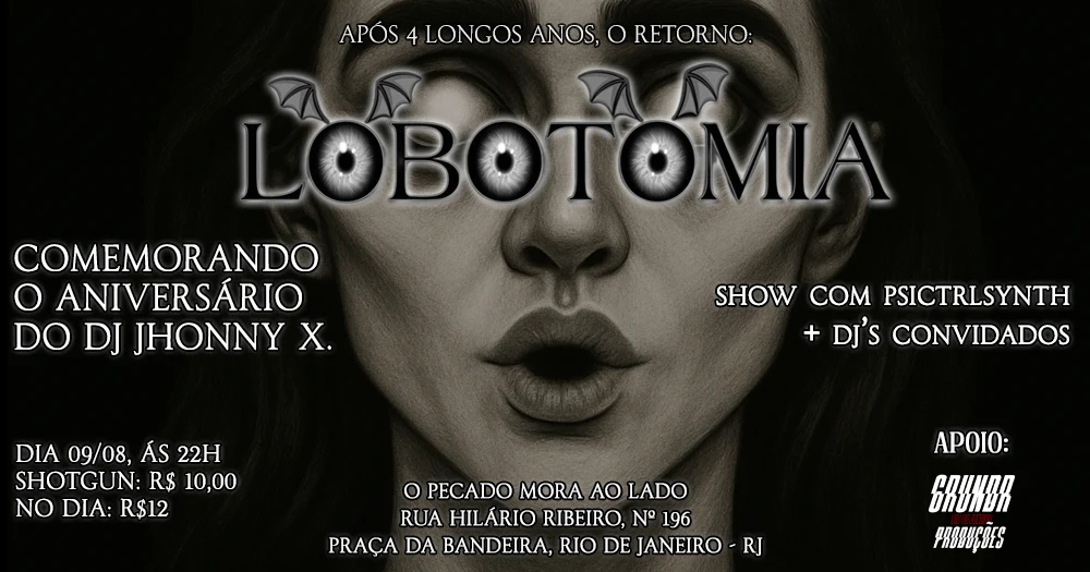 Lobotomia - Niver Dj Jhonny X + Show Com Psictrlsynth