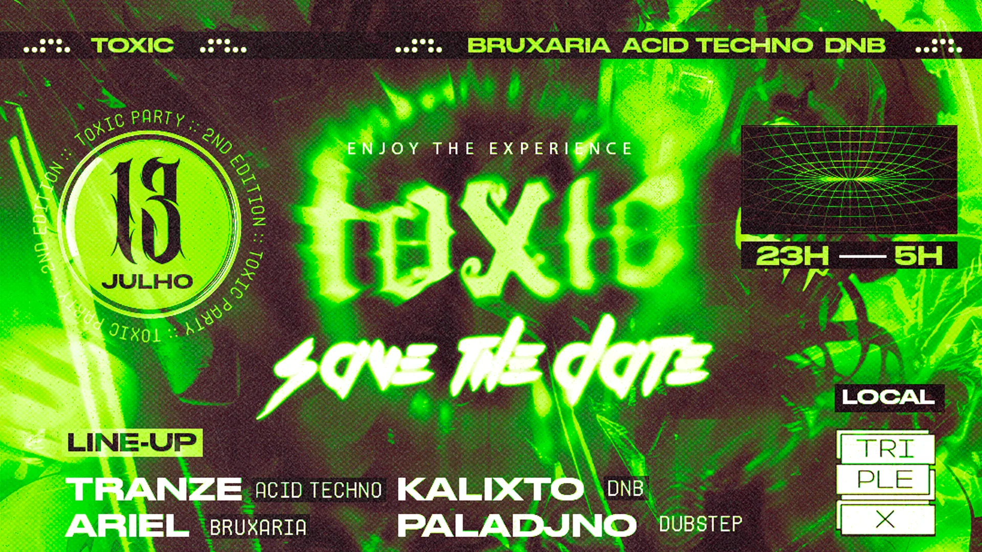 Toxic - Bruxaria, Acid Tecno, Dubstep & Dnb