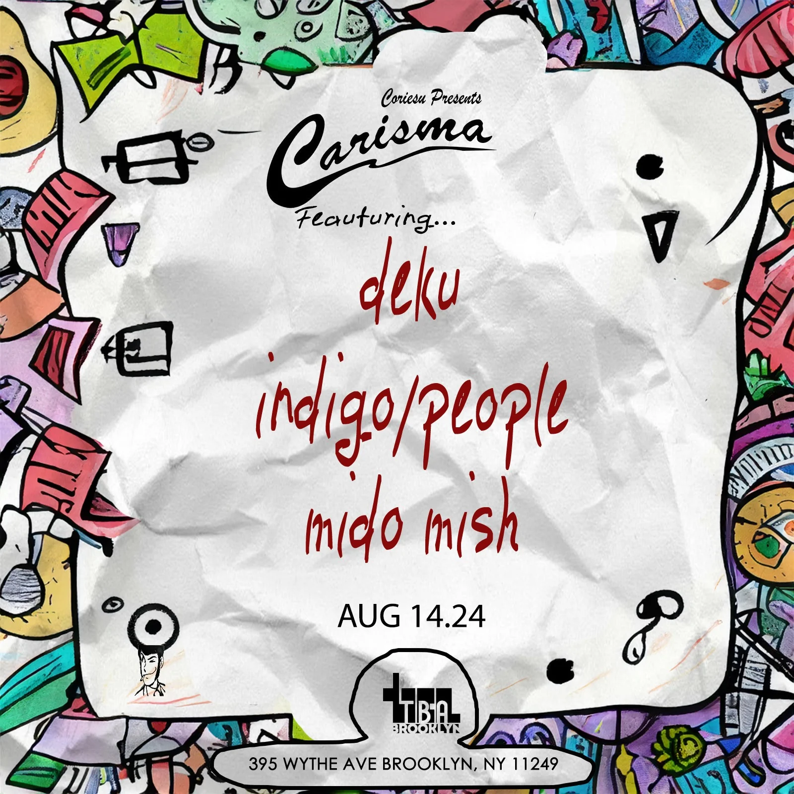 Carisma: Deku, Indigo/People, Mido Mish