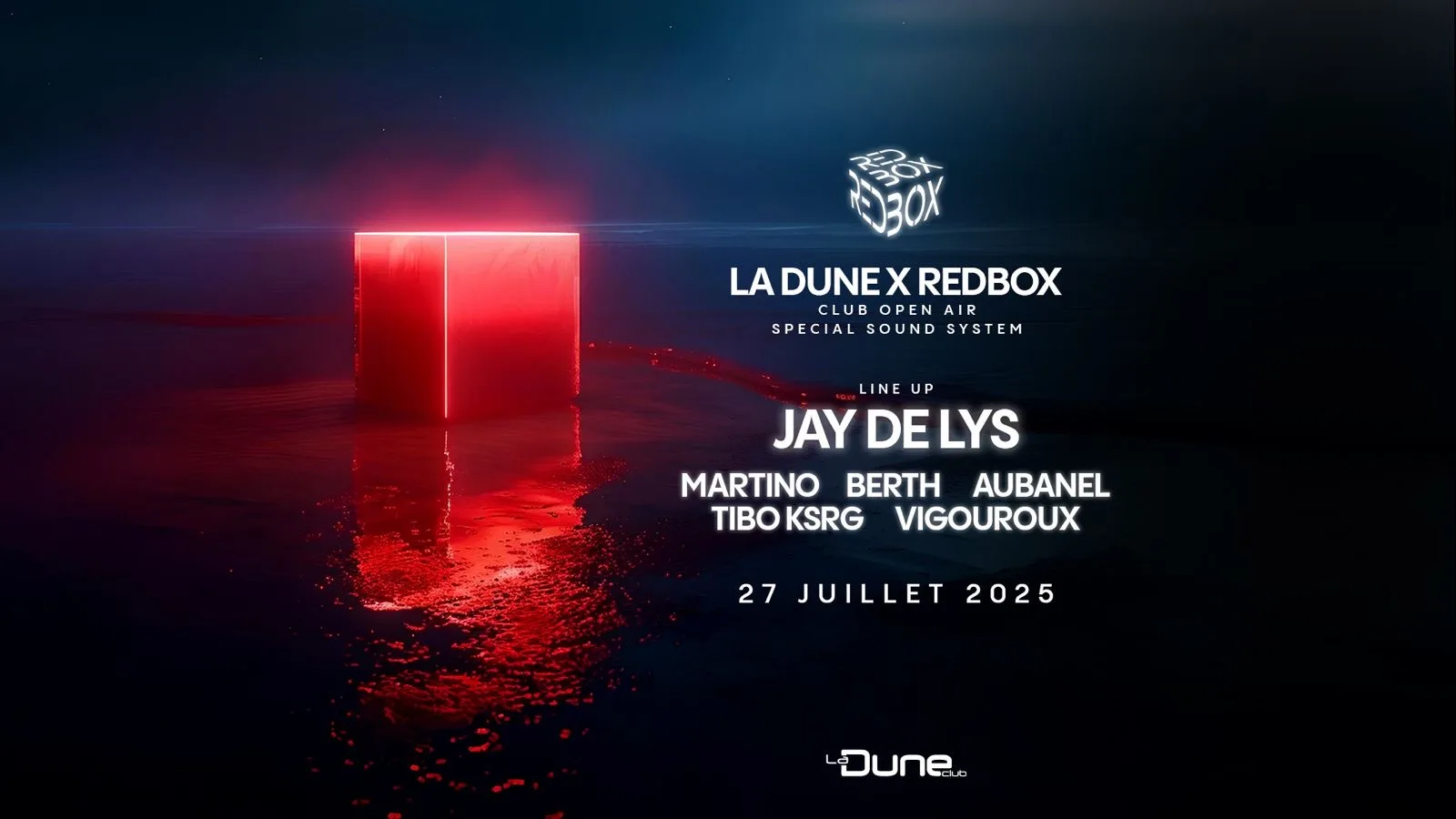 Redbox X La Dune - Jay De Lys - Dimanche 27 Juillet