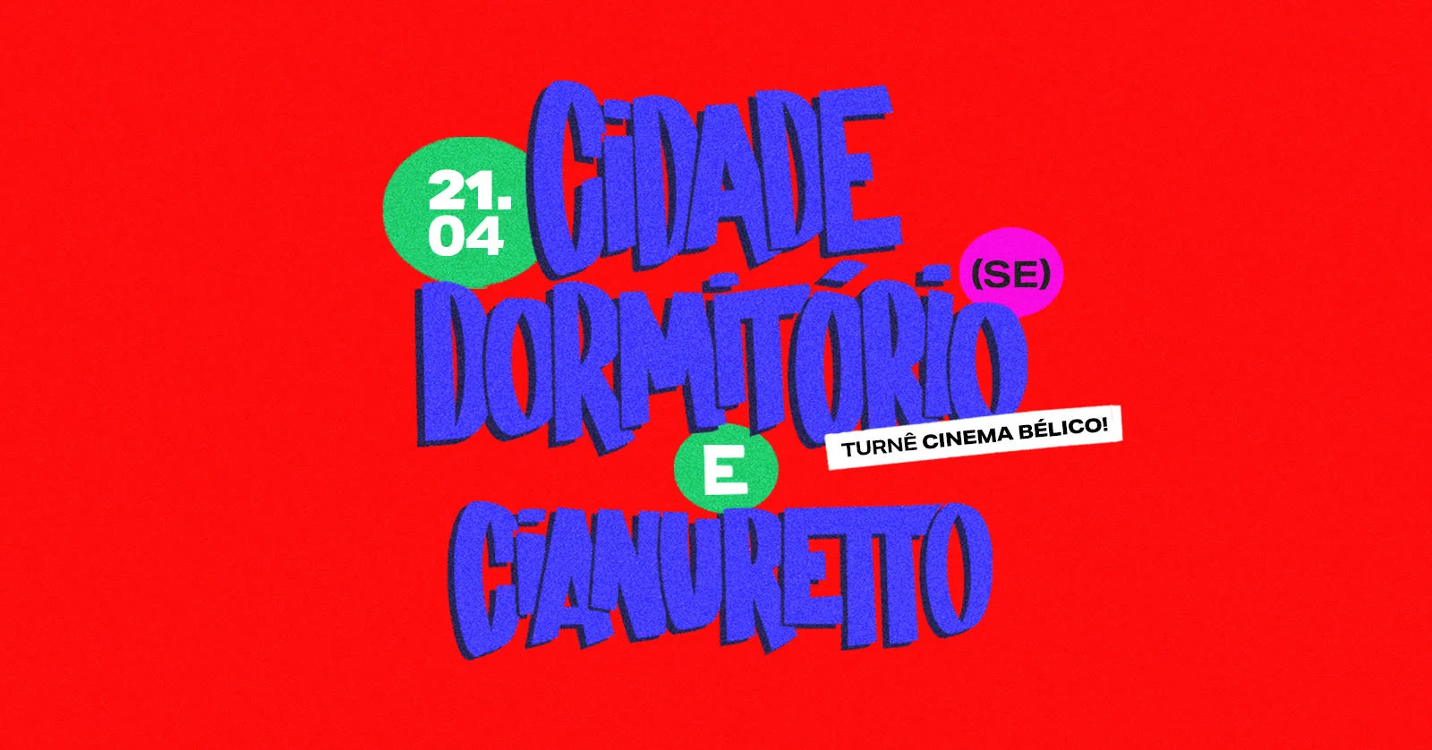 Cidade Dormitório (Se) & Cianuretto | Brasília-Df