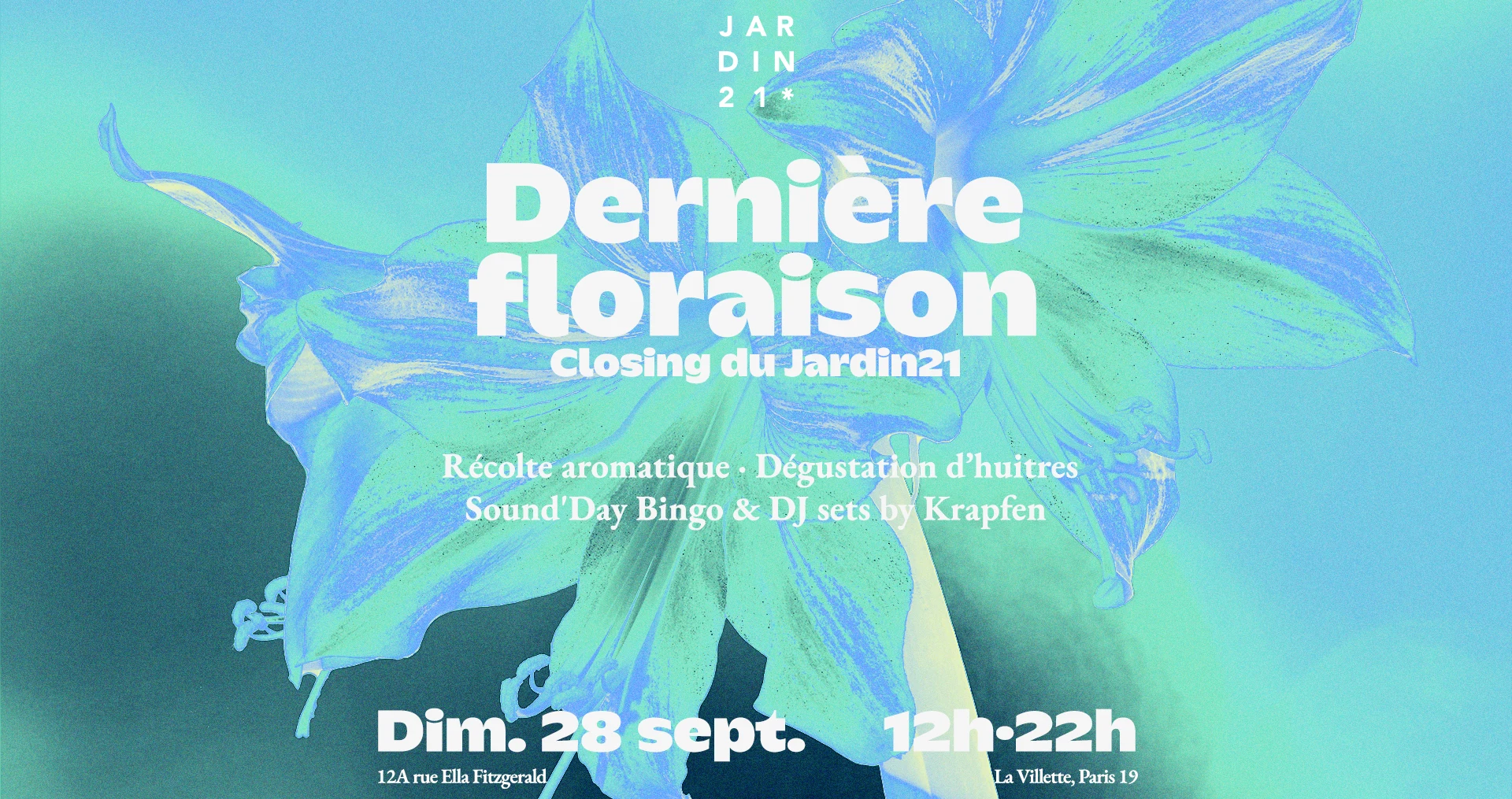 Closing Du Jardin21 : La Dernière Dernière Floraison