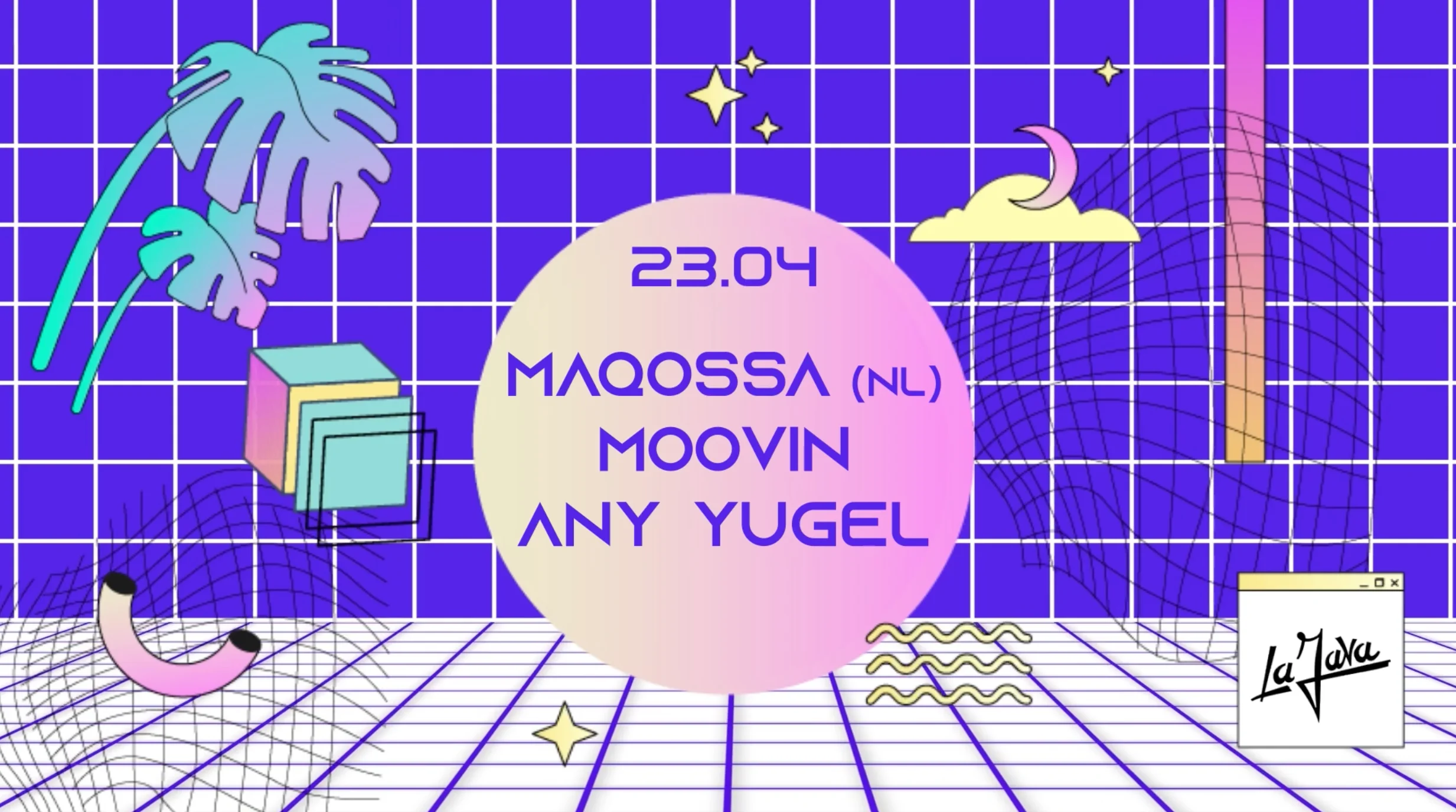 La Java : Maqossa (Nl) / Moovin / Any Yugel