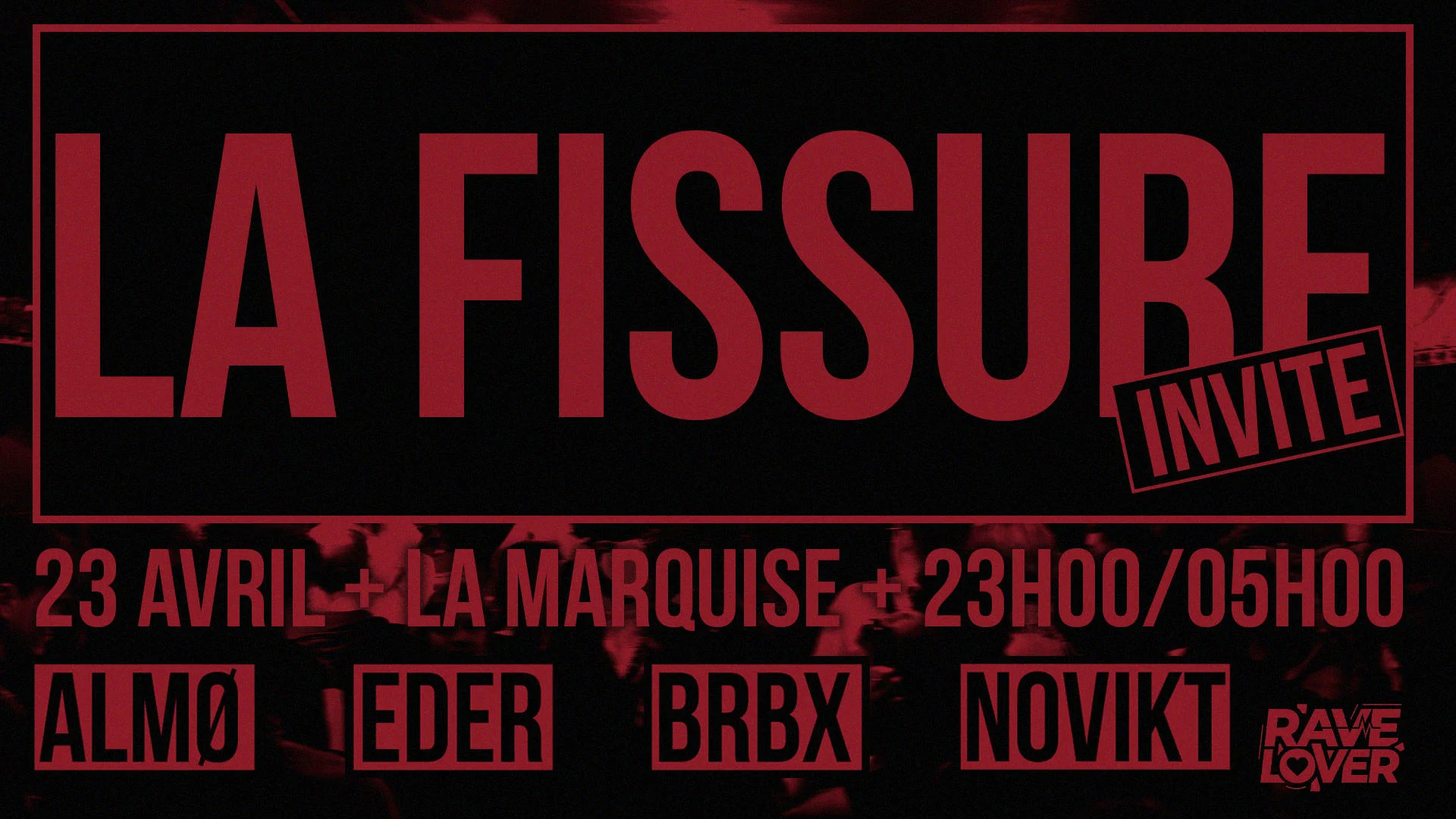 Rave Lover#9 - La Fissure Invite